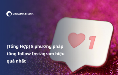 [Tổng Hợp] 8 phương pháp tăng follow Instagram hiệu quả nhất